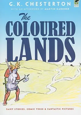 Farebné krajiny: Farebné farby: rozprávkové príbehy, komické verše a fantastické obrázky - The Coloured Lands: Fairy Stories, Comic Verse and Fantastic Pictures