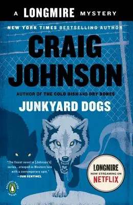 Psy zo smetiska: Záhada Longmire - Junkyard Dogs: A Longmire Mystery