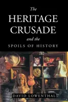 Krížová výprava za dedičstvom a korisť dejín - The Heritage Crusade and the Spoils of History