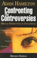 Konfrontácia s kontroverziami - kniha pre účastníkov: Biblické pohľady na ťažké otázky - Confronting the Controversies - Participant's Book: Biblical Perspectives on Tough Issues