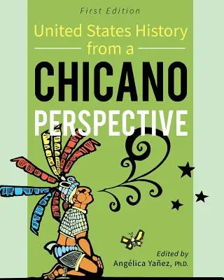 Dejiny Spojených štátov z pohľadu Chicana - United States History From A Chicano Perspective