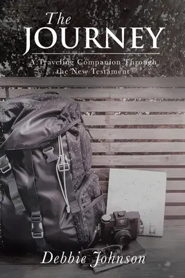 Cesta: Sprievodca na cestách Novým zákonom - The Journey: A Traveling Companion Through the New Testament