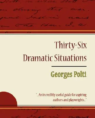 36 dramatických situácií - Georges Polti - 36 Dramatic Situations - Georges Polti