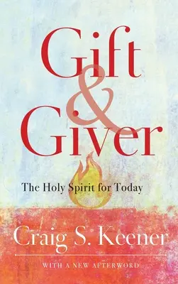 Dar a darca: Duch Svätý pre dnešok - Gift and Giver: The Holy Spirit for Today