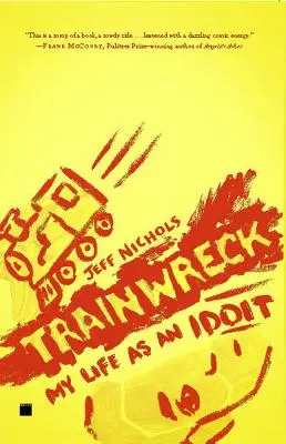 Zlyhanie vlaku: Môj život ako Idoit - Trainwreck: My Life as an Idoit