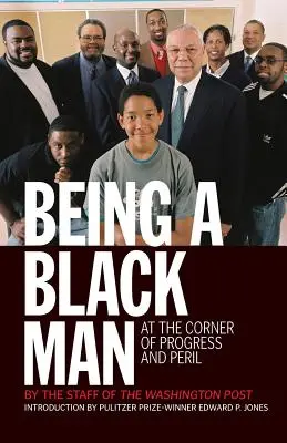 Byť černochom: Na rohu pokroku a nebezpečenstva - Being a Black Man: At the Corner of Progress and Peril