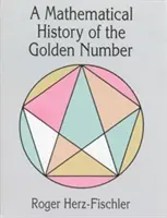 Matematické dejiny zlatého čísla - A Mathematical History of the Golden Number