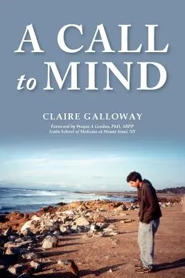 A Call to Mind (Výzva k zamysleniu): Príbeh nediagnostikovaného traumatického poškodenia mozgu v detstve - A Call to Mind: A Story of Undiagnosed Childhood Traumatic Brain Injury