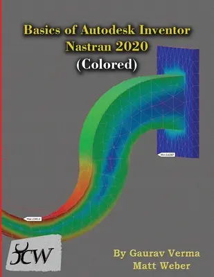 Základy Autodesk Inventor Nastran 2020 (farebná) - Basics of Autodesk Inventor Nastran 2020 (Colored)