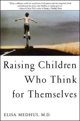 Výchova detí, ktoré myslia samy za seba - Raising Children Who Think for Themselves