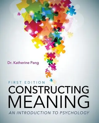 Konštruovanie významu: Úvod do psychológie - Constructing Meaning: An Introduction to Psychology