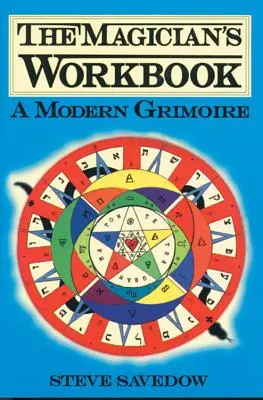 Pracovný zošit mága: Moderný grimoár - Magician's Workbook: A Modern Grimoire