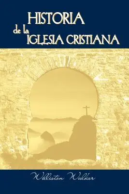 Historia de la Iglesia Cristiana (španielsky: Dejiny kresťanskej cirkvi) - Historia de la Iglesia Cristiana (Spanish: A History of the Christian Church)