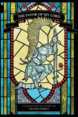 Priazeň môjho Pána: A Collection of Poems (Zbierka básní) - The Favor of My Lord: A Collection of Poems