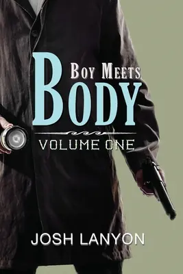 Chlapec stretáva telo: 1. zväzok - Boy Meets Body: Volume 1