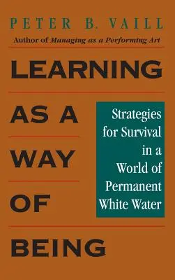 Učenie ako spôsob bytia: Stratégie prežitia vo svete permanentnej bielej vody - Learning as a Way of Being: Strategies for Survival in a World of Permanent White Water