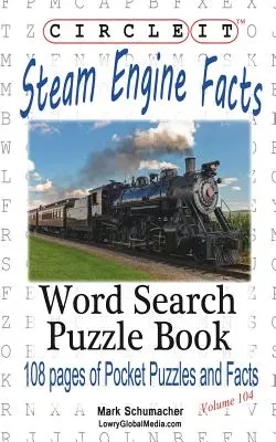 Zakrúžkujte to, Parný stroj / lokomotíva Fakty, Hľadanie slov, Puzzle Book - Circle It, Steam Engine / Locomotive Facts, Word Search, Puzzle Book