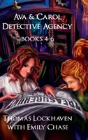 Detektívna agentúra Ava & Carol: Knihy 4-6 (balík kníh 2) - Ava & Carol Detective Agency: Books 4-6 (Book Bundle 2)