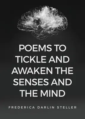 Básne na pošteklenie a prebudenie zmyslov a mysle - Poems to Tickle and Awaken the Senses and the Mind