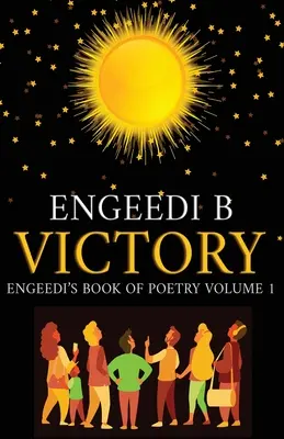 Kniha poézie a afirmácií Victory Engeedi 1. diel - Victory Engeedi's Book of Poetry and Affirmations Volume 1