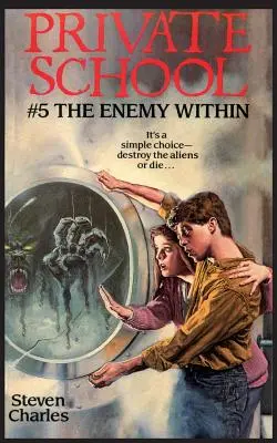 Súkromná škola #5, The Enemy Within - Private School #5, The Enemy Within