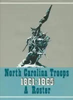 Vojská Severnej Karolíny, 1861-1865: Generáli, štábni dôstojníci a domobrana - North Carolina Troops, 1861-1865: A Roster, Volume 20: Generals, Staff Officers, and Militia