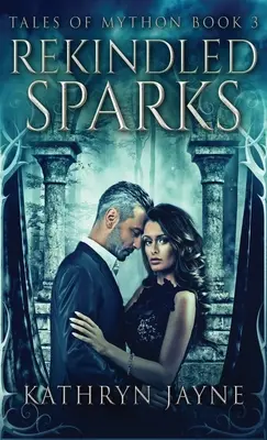 Znovu vzbĺknuté iskry - Rekindled Sparks