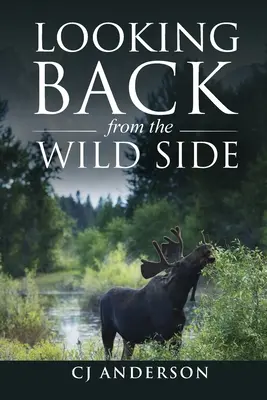 Pohľad späť z divočiny - Looking Back from the Wild Side