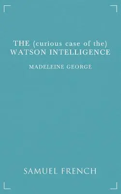 (Zvedavý prípad) Watsonovej inteligencie - The (Curious Case of The) Watson Intelligence
