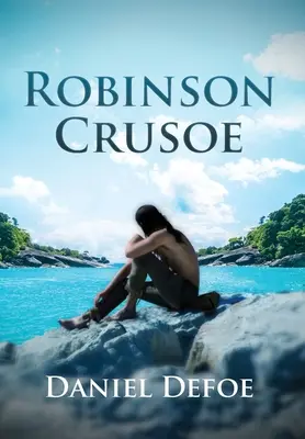 Robinson Crusoe (s poznámkami) - Robinson Crusoe (Annotated)