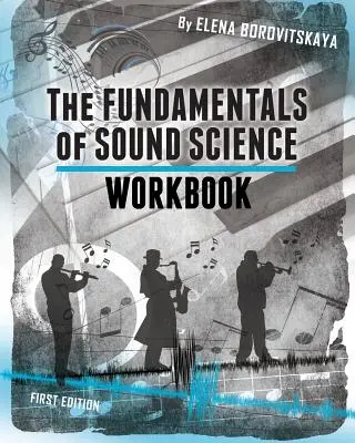 Pracovný zošit k učebnici Základy zvukovej vedy - Workbook for The Fundamentals of Sound Science