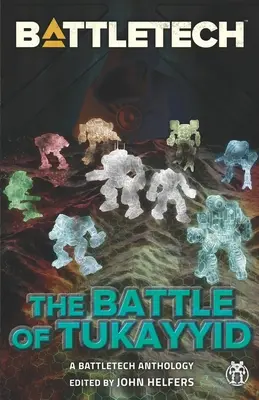 BattleTech: Battle of Tukayyid: The Battle of Tukayyid - BattleTech: The Battle of Tukayyid