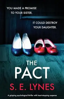 Pakt: Strhujúci psychologický triler so srdcervúcim napätím - The Pact: A gripping psychological thriller with heartstopping suspense
