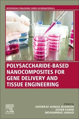 Nanokompozity na báze polysacharidov na dodávanie génov a tkanivové inžinierstvo - Polysaccharide-Based Nanocomposites for Gene Delivery and Tissue Engineering