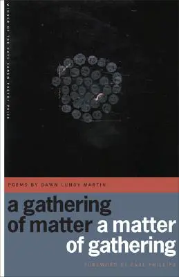 Zhromažďovanie hmoty / A Matter of Gathering: Básne - A Gathering of Matter / A Matter of Gathering: Poems
