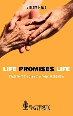 Život sľubuje život - Life Promises Life