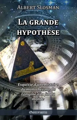 La grande hypothse
