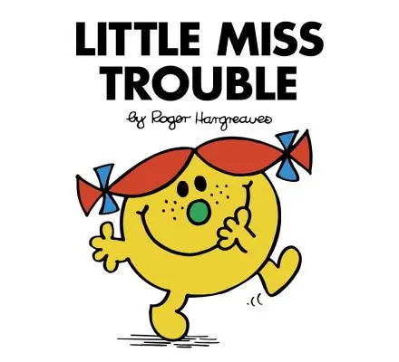 Malá slečna problémová - Little Miss Trouble