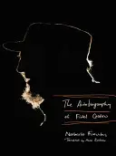 Autobiografia Fidela Castra - Autobiography of Fidel Castro