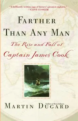 Ďalej ako každý človek: Vzostup a pád kapitána Jamesa Cooka - Farther Than Any Man: The Rise and Fall of Captain James Cook