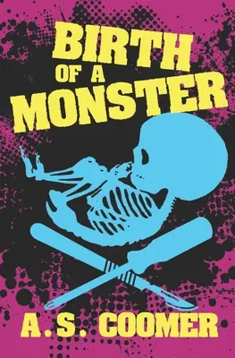 Zrodenie monštra - Birth of a Monster