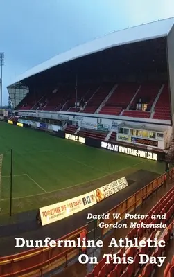 Dunfermline Athletic v tento deň - Dunfermline Athletic On This Day
