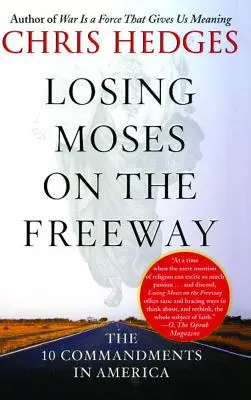 Strata Mojžiša na diaľnici: Desať prikázaní v Amerike - Losing Moses on the Freeway: The 10 Commandments in America