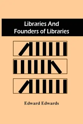 Knižnice a zakladatelia knižníc - Libraries And Founders Of Libraries
