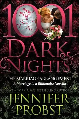 The Marriage Arrangement: A Marriage to a Billionaire Novella (Manželstvo s miliardárom) - The Marriage Arrangement: A Marriage to a Billionaire Novella