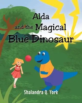 Alda a čarovný modrý dinosaurus - Alda and the Magical Blue Dinosaur