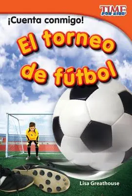 Cuenta Conmigo! El Torneo de Ftbol (Count Me In! Soccer Tournament) (španielska verzia) - Cuenta Conmigo! El Torneo de Ftbol (Count Me In! Soccer Tournament) (Spanish Version)