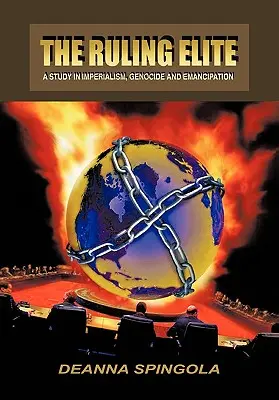 Vládnuca elita: Štúdia o imperializme, genocíde a emancipácii - The Ruling Elite: A Study in Imperialism, Genocide and Emancipation
