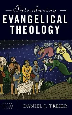 Predstavenie evanjelickej teológie - Introducing Evangelical Theology