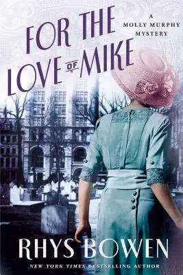 Z lásky k Mikeovi: Záhada Molly Murphyovej - For the Love of Mike: A Molly Murphy Mystery